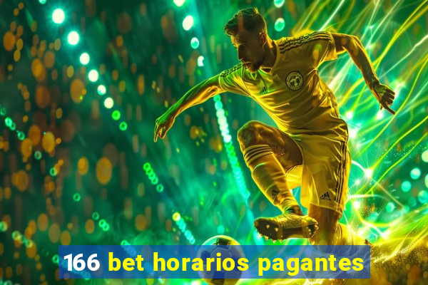 166 bet horarios pagantes